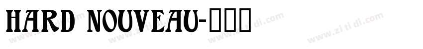 hard nouveau字体转换